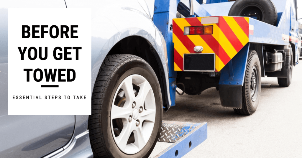 Things to Do Before Getting Your Vehicle Towed